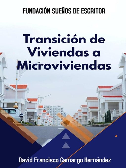 Title details for Transición de Vivienda a Microvivienda by DAVID FRANCISCO CAMARGO HERNÁNDEZ - Available